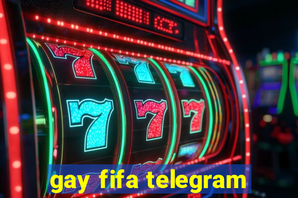 gay fifa telegram